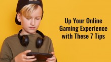 Up Your Online Gaming Experience With These 7 Tips